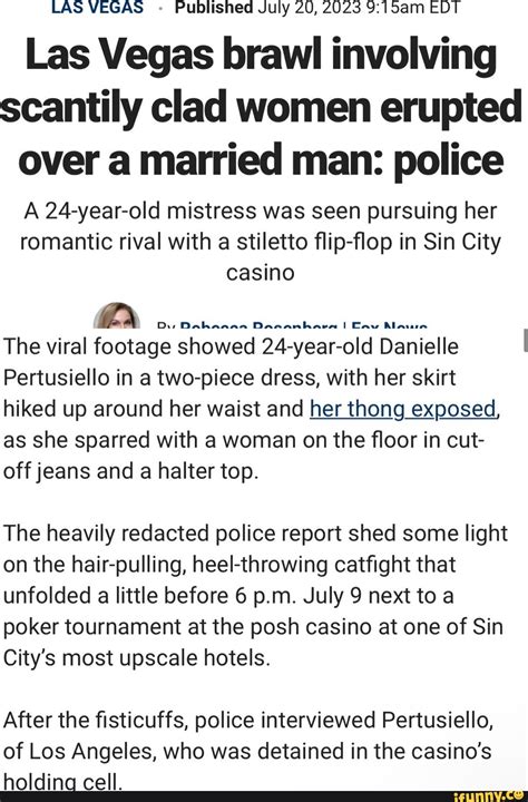 danielle pertusiello|Las Vegas brawl involving scantily clad women erupted over a .